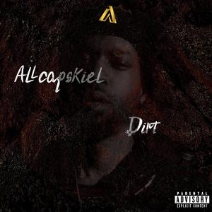 Allcapskiel的專輯Dirt (Explicit)