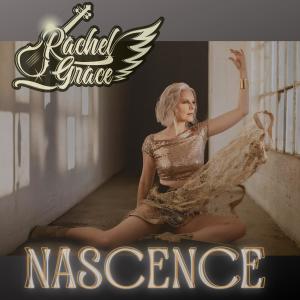 收聽Rachel Grace的Nascence歌詞歌曲