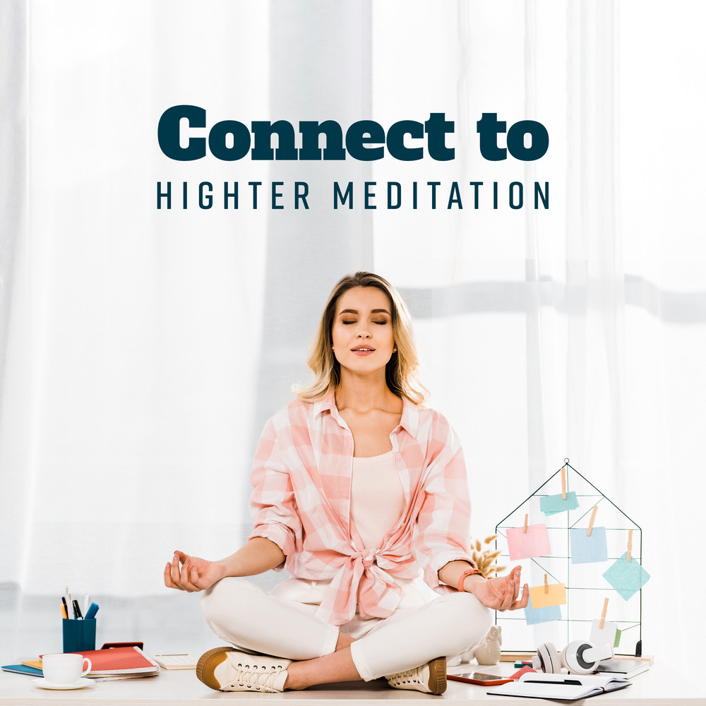 Connect to Highter Meditation