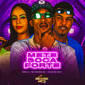 Listen to METE SOCA FORTE (Explicit) song with lyrics from Vilao no beat