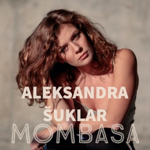 Aleksandra Suklar的專輯Mombasa