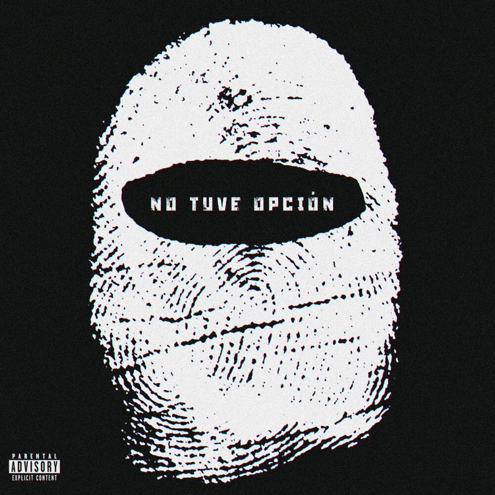 NO TUVE OPCION (Explicit)