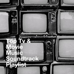 Best TV and Movie Themes的专辑Top Tv & Movie Music Soundtrack Playlist