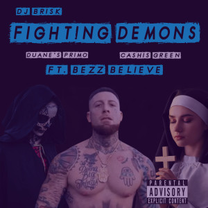 Dj Brisk的專輯Fighting Demons (Explicit)