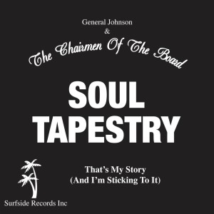 ดาวน์โหลดและฟังเพลง That's My Story พร้อมเนื้อเพลงจาก Chairmen Of The Board