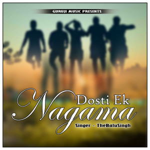 Listen to Dosti Ek Nagama song with lyrics from Balusingh Rajpurohit