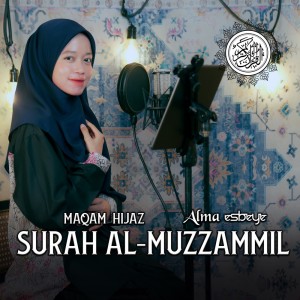 ดาวน์โหลดและฟังเพลง Surah Al - Muzzammil Maqam Hijaz พร้อมเนื้อเพลงจาก Alma