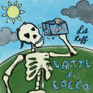 Lil zeff的專輯latte di cocco