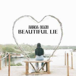 Listen to BEAUTIFUL LIE song with lyrics from Local Gang