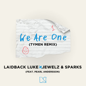 Listen to We Are One (TYMEN Remix) song with lyrics from Laidback Luke