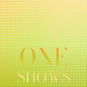 Various的专辑One Shows