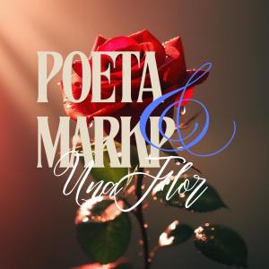 收聽Poeta Callejero的Una Flor (feat. Mark Poow)歌詞歌曲