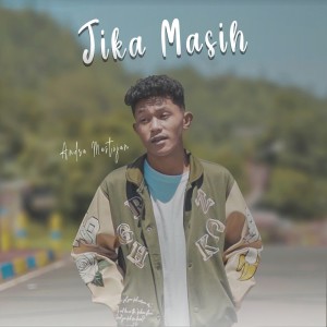 Album Jika Masih oleh Andre Mastijan