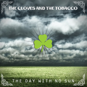 Listen to Raise Your Glass song with lyrics from The Cloves and The Tobacco