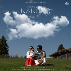 Listen to Nakhro song with lyrics from Ndee Kundu