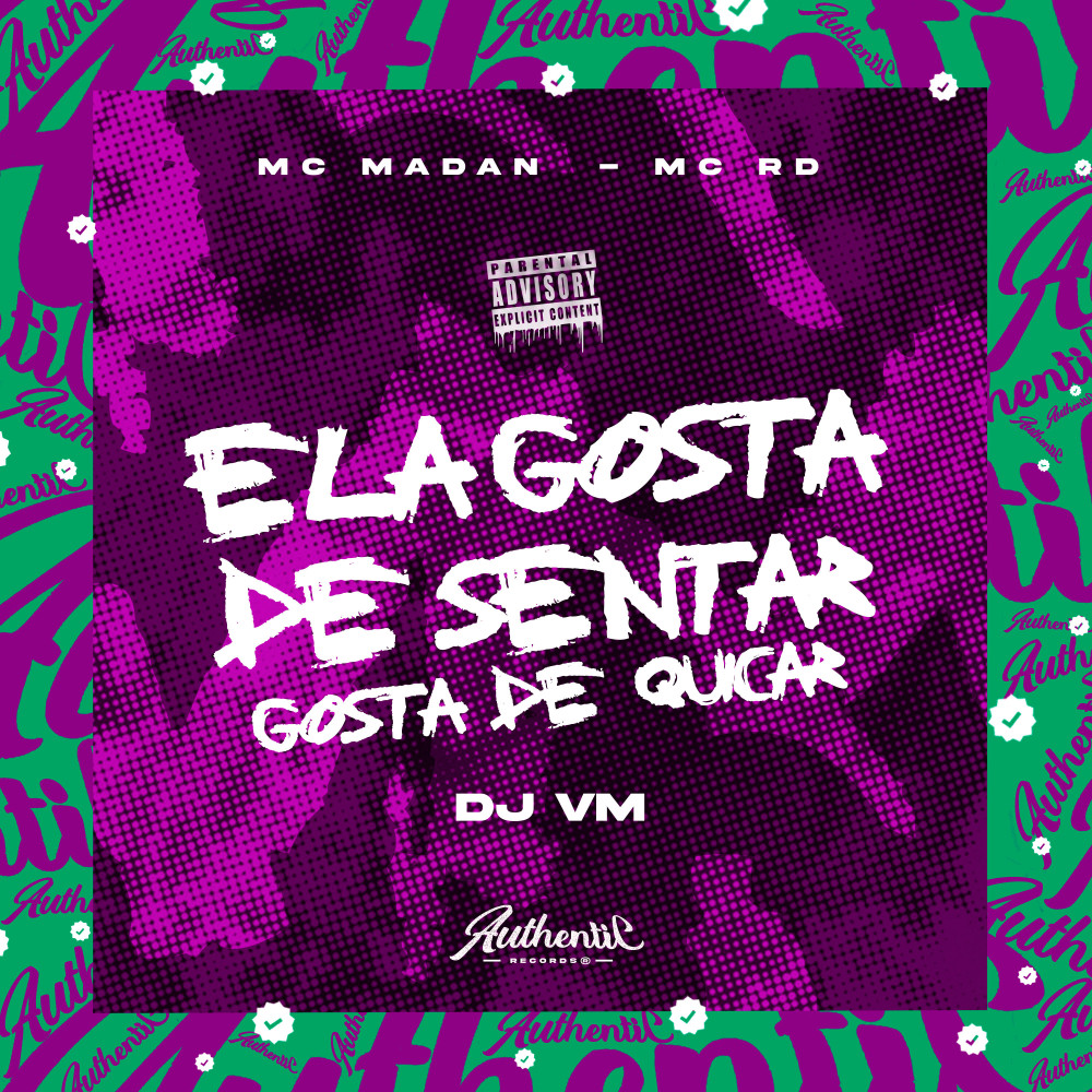 Ela Gosta de Sentar, Gosta de Quicar (Feat. Mc Rd, MC Madan)