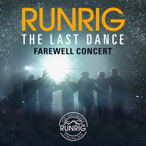 อัลบัม The Last Dance - Farewell Concert (Live at Stirling) ศิลปิน Runrig