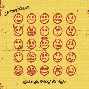 Listen to We're All Gonna Be Okay song with lyrics from jetsetforevr