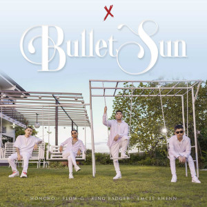 Listen to Bullet Sun song with lyrics from Ex Battalion