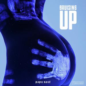 ดาวน์โหลดและฟังเพลง Bruising Up (Explicit) พร้อมเนื้อเพลงจาก Papii Rosë