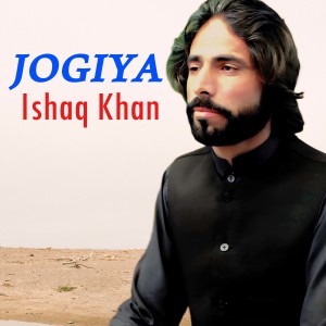 Listen to Jogiya song with lyrics from Ishaq Khan