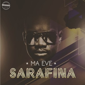 Listen to Sarafina song with lyrics from Ma Eve