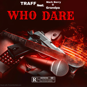 อัลบัม Who Dare ศิลปิน Traff