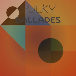 Album Hulky Ballades from Various
