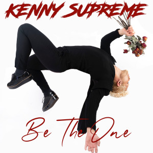 Listen to Be the One (Explicit) song with lyrics from Kenny Supreme