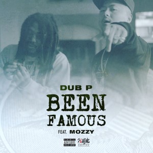 Been Famous (feat. Mozzy) (Explicit)