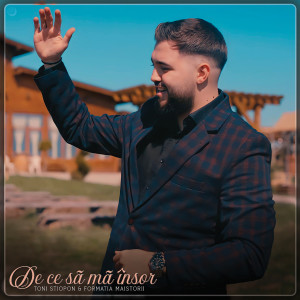 Listen to De Ce Să Mă Însor song with lyrics from Toni Știopon