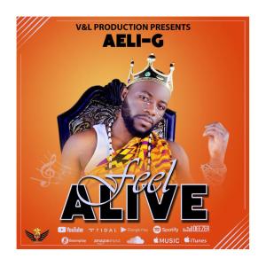 ดาวน์โหลดและฟังเพลง Feel Alive พร้อมเนื้อเพลงจาก Aeli-g