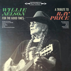 ดาวน์โหลดและฟังเพลง For the Good Times พร้อมเนื้อเพลงจาก Willie Nelson