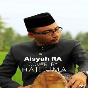 收聽Haji Uma的Aisyah RA歌詞歌曲