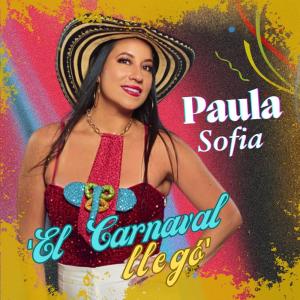 ดาวน์โหลดและฟังเพลง El Carnaval Llegó พร้อมเนื้อเพลงจาก Paula Sofía