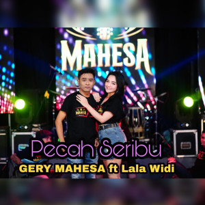 Pecah Seribu dari Gerry Mahesa