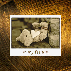 อัลบัม In My Feels 14 (Explicit) ศิลปิน Various Artists