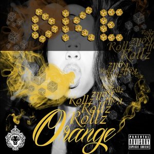 ดาวน์โหลดและฟังเพลง Orange (Single) (Explicit) พร้อมเนื้อเพลงจาก Dice Rollz