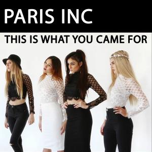 Paris Inc的專輯This Is What You Came For