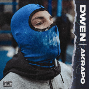 收聽Dwen的Akrapo (Explicit)歌詞歌曲