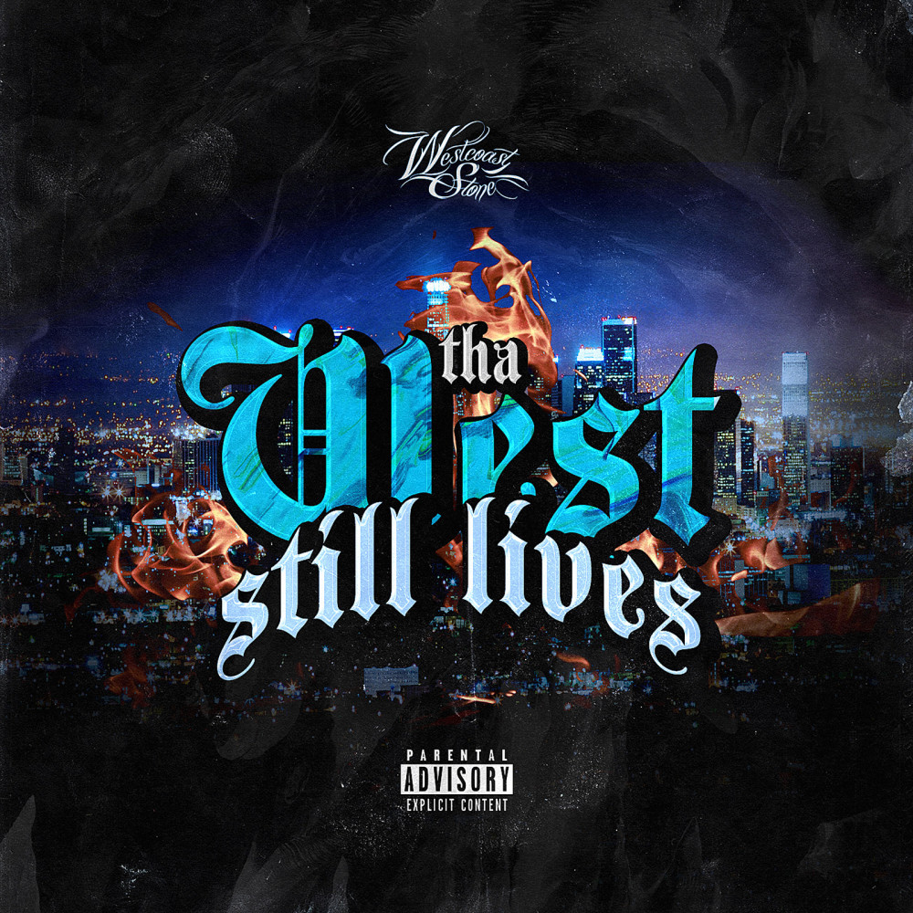 Tha West Still Lives (Explicit)