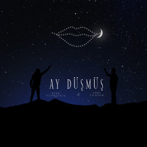 Listen to Ay Düşmüş song with lyrics from Ozan Yılmazoğlu