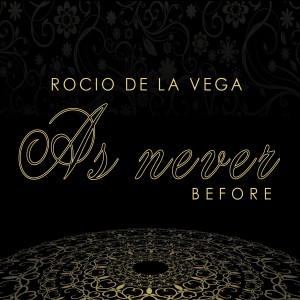 Rocio de la Vega的專輯As Never Before