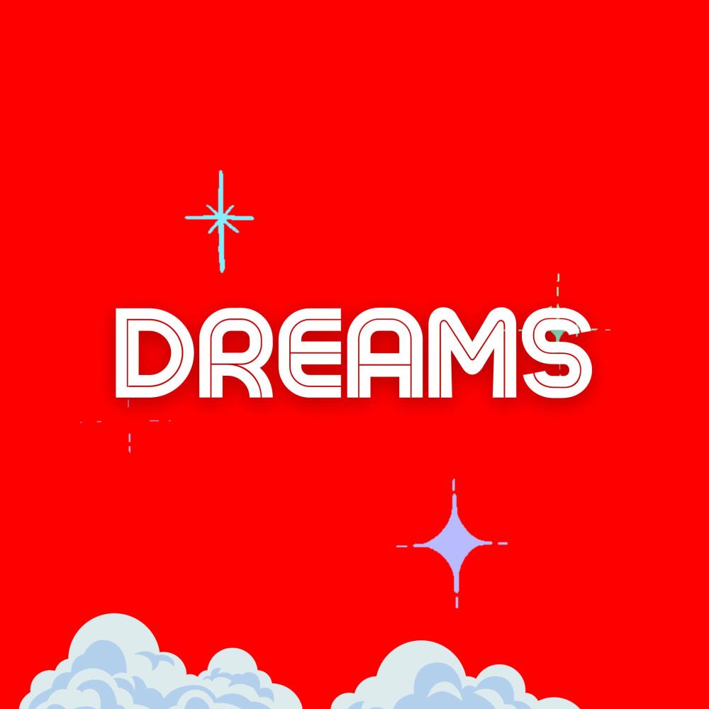 Dreams