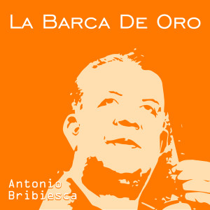 Album La Barca de Oro from Antonio Bribiesca