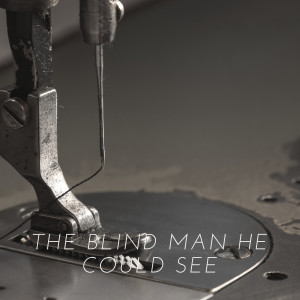 Album The Blind Man He Could See from The Ian Campbell Folk Group