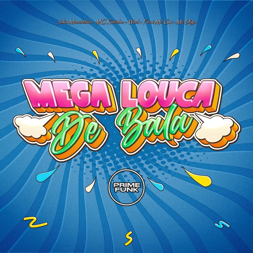 Mega Louca de Bala (Explicit)