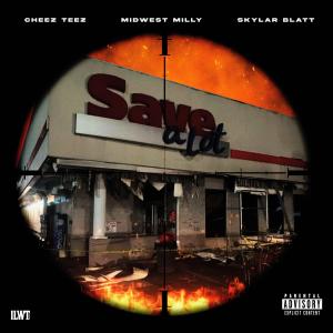 Cheez Teez的專輯Save-a-lot (feat. Midwest Milly & Skylar Blatt) [Explicit]