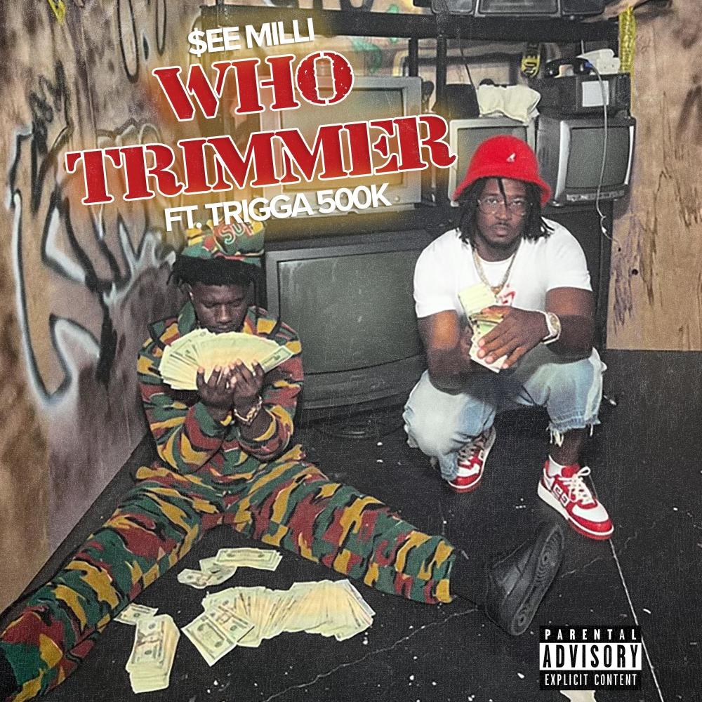 Who Trimmer (feat. Trigga500k) (Explicit)