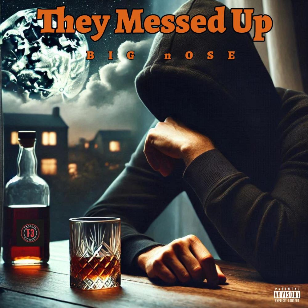 They Messed Up (Explicit)
